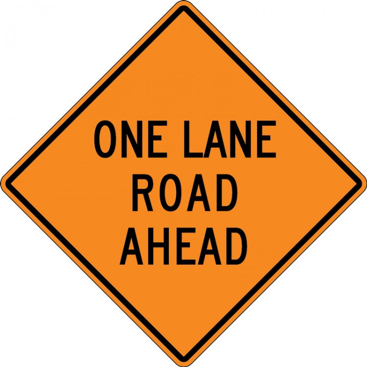 Rigid Construction Sign: One Lane Road Ahead